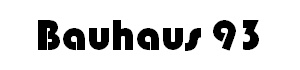 Bauhaus 93